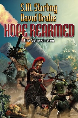 Hope Rearmed by David Drake, S.M. Stirling