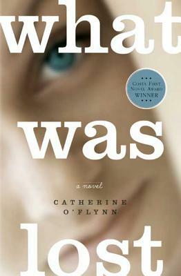 What Was Lost by Catherine O'Flynn