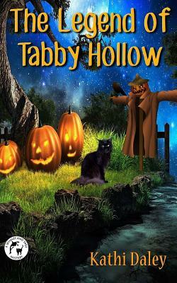 The Legend of Tabby Hollow by Kathi Daley