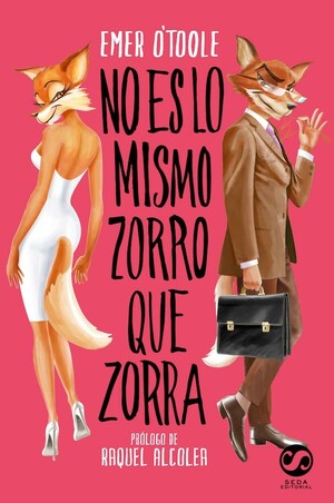 No es lo mismo zorro que zorra by Emer O'Toole