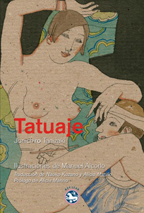 Tatuaje by Naoko Kuzano, Alicia Marino, Jun'ichirō Tanizaki, Manuel Alcorlo