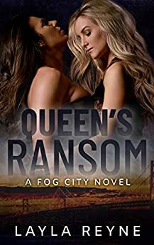 Queen's Ransom by Layla Reyne