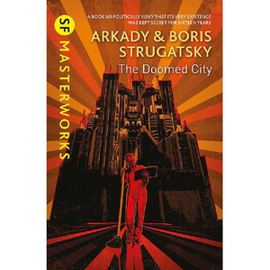 The Doomed City by Boris Strugatsky, Arkady Strugatsky