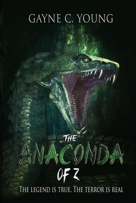 The Anaconda of Z by Gayne C. Young