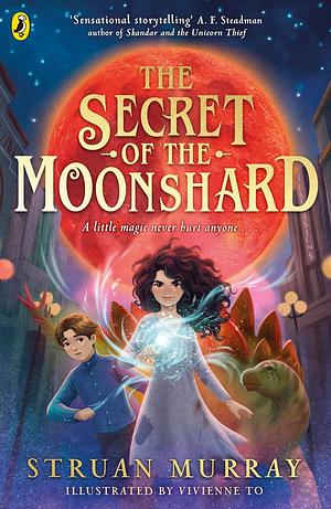 The Secret of the Moonshard by Struan Murray