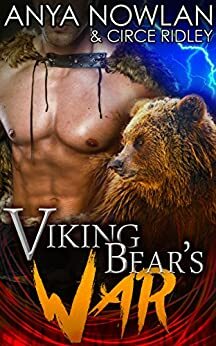 Viking Bear's War by Circe Ridley, Anya Nowlan