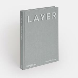 LAYER, Benjamin Hubert by Max Fraser, Benjamin Hubert