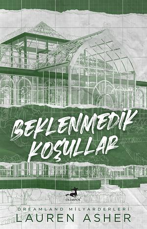 Beklenmedik Kosullar by Lauren Asher