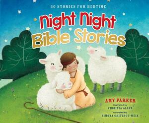Night Night Bible Stories: 30 Stories for Bedtime by Amy Parker