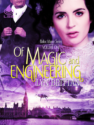 Of Magic and Engineering by Lyn Brittan