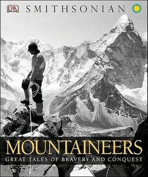 Mountaineers by Richard Gilbert, Ed Douglas, Philip Parker, Alasdair MacLeod