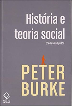 História e teoria social by Peter Burke