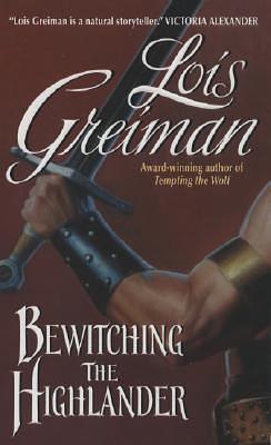 Bewitching The Highlander by Lois Greiman, Lois Greiman