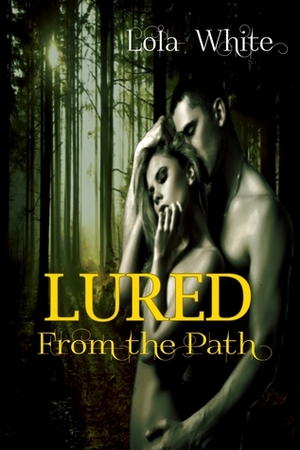 Lured From the Path by Lola White
