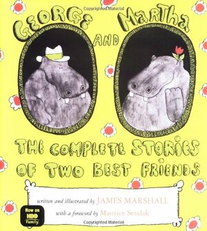 George and Martha: The Complete Stories of Two Best Friends by James Marshall