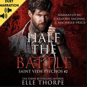 Half the Battle by Elle Thorpe