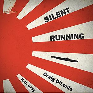 Silent Running by Craig DiLouie