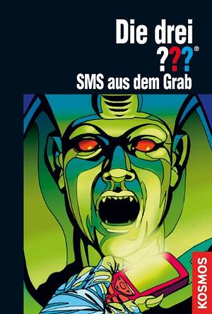 Die drei ???, SMS aus dem Grab (drei Fragezeichen) by Ben Nevis