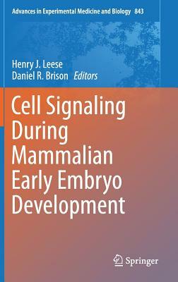 Cell Signaling During Mammalian Early Embryo Development by 