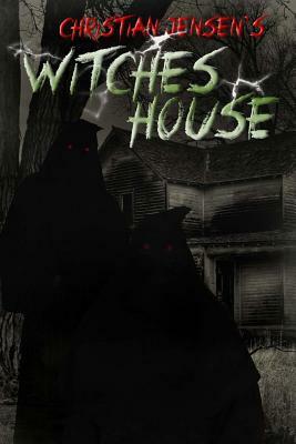 Witches House by Christian Jensen