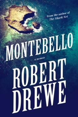 Montebello: A Memoir by Robert Drewe