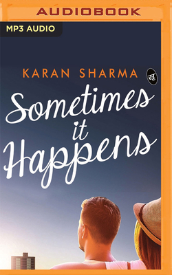 Sometimes It Happens by Karan Sharma