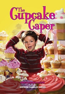 The Cupcake Caper by Gertrude Chandler Warner, Robert Papp