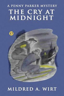 The Cry at Midnight by Mildred A. Wirt