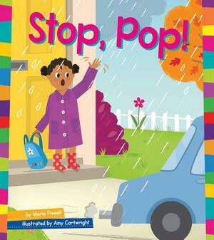 Stop, Pop! by Marie Powell