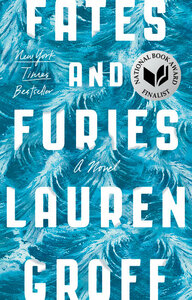 Fates and Furies by Lauren Groff