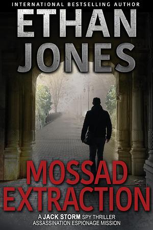 Mossad Extraction by Ethan Jones, Ethan Jones