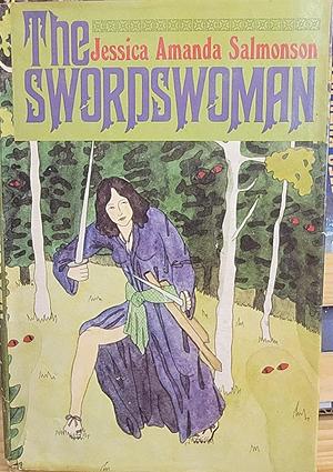 The Swordswoman by Wendy Adrian Shultz, Jessica Amanda Salmonson