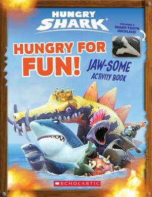 Hungry Shark: Hungry for Fun!: Jaw-Some Activity Book [With Shark Tooth Necklace] by Jenna Ballard