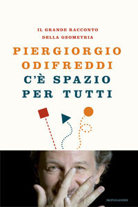 C'è spazio per tutti. Il grande racconto della geometria by Piergiorgio Odifreddi