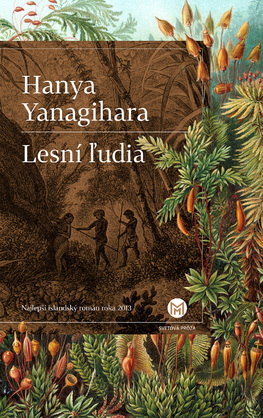 Lesní ľudia by Hanya Yanagihara, Darina Zaicová