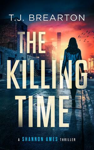 The Killing Time by T.J. Brearton