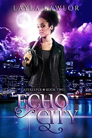 Echo City by Layla Lawlor