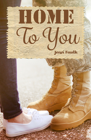 Home to You by Jenn Faulk