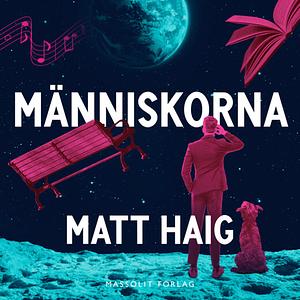 Människorna by Matt Haig