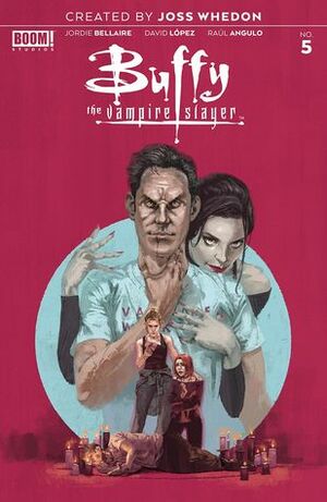 Buffy the Vampire Slayer #5 by Raul Angulo, Marc Aspinall, Jordie Bellaire, David Lopez