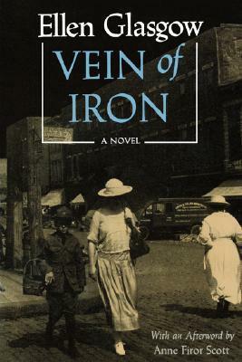 Vein of Iron by Ellen Glasgow, Anne Firor Scott