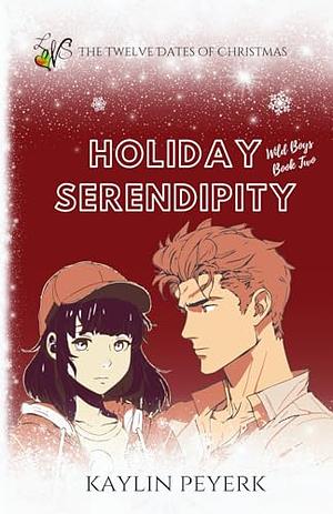 Holiday Serendipity: A College Christmas Paranormal Romance Novella by Kaylin Peyerk