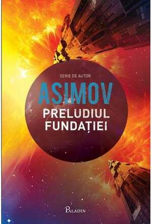 Preludiul Fundației by Isaac Asimov