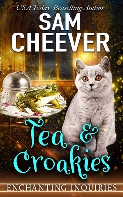 Tea & Croakies by Sam Cheever