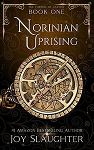 Norinian Uprising by Joy Slaughter