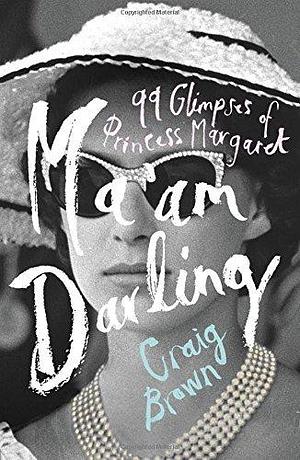 MaAm Darling 99 Glimp Princess Margaret by Craig Brown, Craig Brown