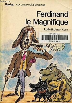 Ferdinand Le Magnifique by Ludwik Jerzy Kern