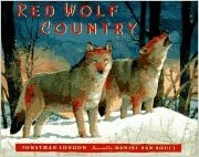Red Wolf Country by Jonathan London, Roland Smith