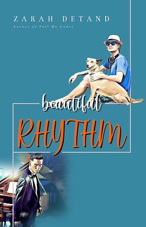 Beautiful Rhythm by Zarah Detand