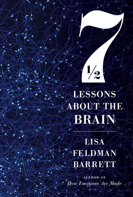 Seven and a Half Lessons about the Brain by Lisa Feldman Barrett